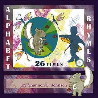 Read Online Alphabet Rhymes 26 Times: Alphabet Rhymes 26 Times workbook series - Shannon Johnson file in ePub
