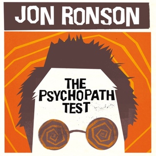 Read Online The Psychopath Test: A Journey Through the Madness Industry - Jon Ronson | ePub