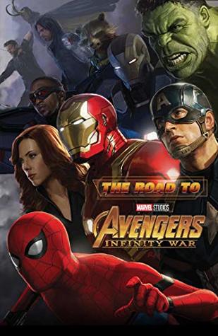 Read The Road to Marvel's Avengers: Infinity War - The Art of the Marvel Cinematic Universe - Eleni Roussos file in ePub