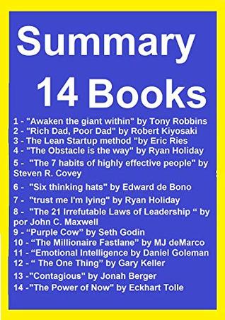 Full Download Resume and Exercises 14 Books: Awaken the giant within, Rich Dad, Poor Dad, The Lean Startup method, The 7 habits of highly effective people, The Millionaire Fastlane, The Power of Now, The One Thing - Summary English | PDF