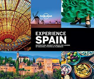 Read Lonely Planet Experience Spain (Travel Guide) - Lonely Planet | ePub