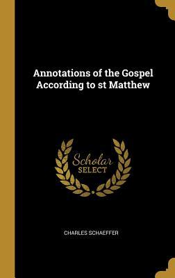 Download Annotations of the Gospel According to St Matthew - Charles Schaeffer file in PDF
