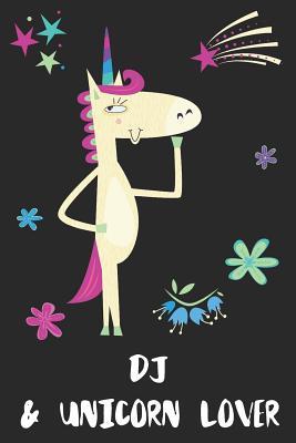 Read Online DJ & Unicorn Lover: Blank Lined Notebook Journal - Uniqcorn Publishing file in PDF