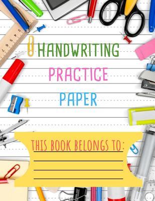 Full Download Handwriting Practice Paper: Notebook with Dotted Lined Sheets for Pre-K Through to 3rd Grade Kids - Handy Papers | PDF