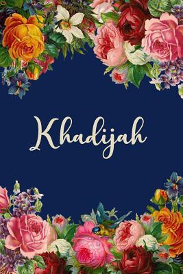 Read Online Khadijah: Personalized Name Floral Design Matte Soft Cover Notebook Journal to Write In. 120 Blank Lined Pages -  | PDF