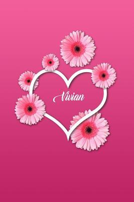 Read Online Vivian: Personalized 6 X 9 Inch Matte Softcover Paperback Notebook Journal with 120 Blank Lined Pages Gift for Girls Teens Women -  | ePub