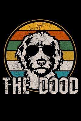 Full Download The Dood: Blank Lined 100 Pages 6x9 - Golden Doodle Dog Notebook to Write in Journal Note Pad Book Gift for Men Women Kids Boys Girls -  | ePub