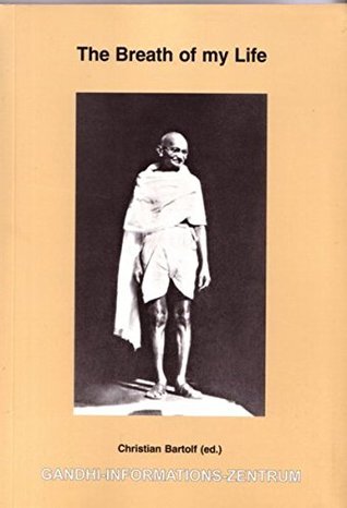 Download The Breath of my Life: The Correspondence of Mahatma Gandhi (India) and Bart de Ligt (Holland) on War and Peace - Mahatma Gandhi file in ePub