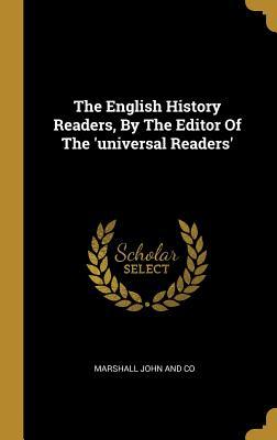 Download The English History Readers, By The Editor Of The 'universal Readers' - Marshall John and Co | ePub