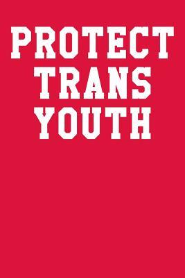 Read Online Protect Trans Youth: Dot Grid Notebook 6x9 120 Pages - Zachary Boyd file in ePub