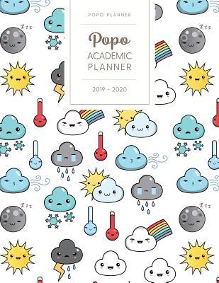 Read Popo Academic Planner 2019-2020: Monthly Weekly Daily - Dated With Todo Notes - Kawaii Weather -  file in PDF