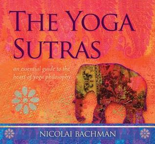 Download The Yoga Sutras: An Essential Guide to the Heart of Yoga Philosophy - Nicolai Bachman file in ePub