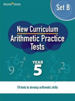 Read New Curriculum Arithmetic Tests Year 5 Set B (Written Arithmetic Tests) - Louise Moore | ePub
