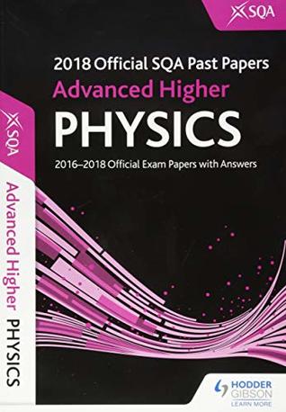 Read Advanced Higher Physics 2018-19 SQA Past Papers with Answers - SQA (author) | ePub