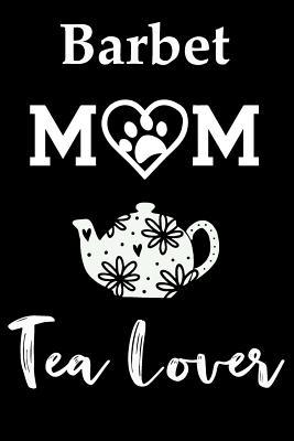 Download Barbet Mom Tea Lover: Fun Dog Mom Notebook Journal. Matte Soft Cover with 120 Blank Lined Pages - Casi Art file in PDF