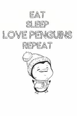 Read Eat Sleep Love Penguins Repeat: Cute Penguin Lovers Journal / Notebook / Diary / Birthday Gift (6x9 - 110 Blank Lined Pages) -  | ePub