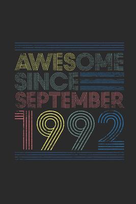 Full Download Awesome Since September 1992: Dotted Bullet Grid Notebook - Journal for September Birthday Gift Idea - Awesome Publishing file in ePub