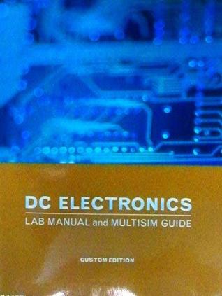 Full Download Dc Electronics Lab Manual and Multisim Guide Custom Edition - David M. Muchla | ePub