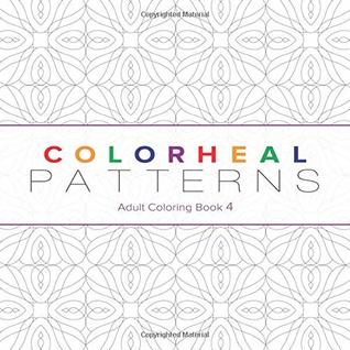 Read Online Colorheal Patterns: Adult color book (Geometric Patterns) - Masha Athanasiadi file in PDF