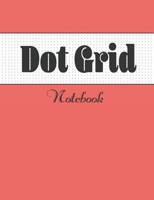 Read Dot Grid Notebook: Large (8.5 x 11 inches) - 120 Dotted Pages - Dotted Notebook/journal/sketching - Fun Idea Publishing | PDF
