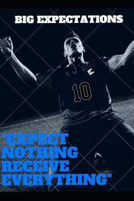 Full Download BIG EXPECTATIONS (Movie Script): Expect Nothing, Receive Everything - Martin McDonald file in PDF