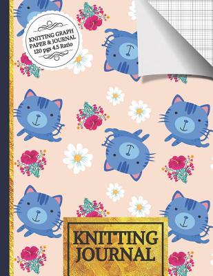 Download Knitting Journal: Cute Cats and Flowers Knitting Journal to Write in, Half Lined Paper, Half Graph Paper (4:5 Ratio) - Woolly Publishers file in PDF