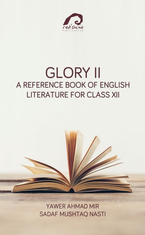 Download Glory II: A Reference Book of English Literature for Class XII - YAWER AHMAD MIR file in ePub