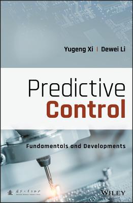 Read Online Predictive Control: Fundamentals and Developments - Yugeng XI | PDF