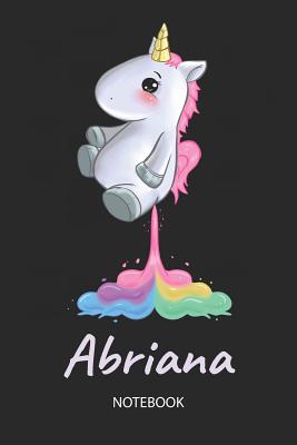 Download Abriana - Notebook: Blank Ruled Personalized & Customized Name Rainbow Farting Unicorn School Notebook Journal for Girls & Women. Funny Unicorn Desk Accessories for Kindergarten, Primary, Back To School Supplies, Birthday & Christmas Gift for Women. -  file in ePub