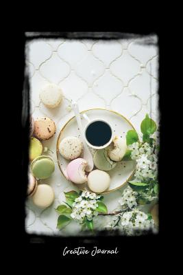 Read Online Creative Journal: Dot Grid Journal - Pastry Colorful Bake Cookie Table Food - black Dotted Diary, Planner, Gratitude, Writing, Travel, Goal, Bullet Notebook - 6x9 120 pages -  | ePub