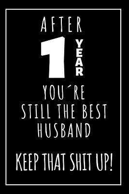 Full Download 1st Anniversary, Notebook: 1 Year Anniversary Gifts For Him Blank Journal - Alex Pitman Publishing file in PDF