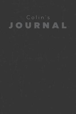 Download Colin's Journal: Manly Personalized Diary / Notebook / Journal/ Greetings / Appreciation Quote Gift (6 x 9 - 110 Blank Lined Pages) -  file in PDF