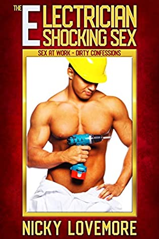 Download The Electrician - Shocking Sex (Sex at Work - Dirty Confessions Book 5) - Nicky Lovemore file in PDF