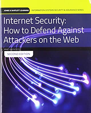 Read Online Internet Security: How to Defend Against Attackers on the Web with Cloud Lab Access: Print Bundle - Mike Harwood file in ePub