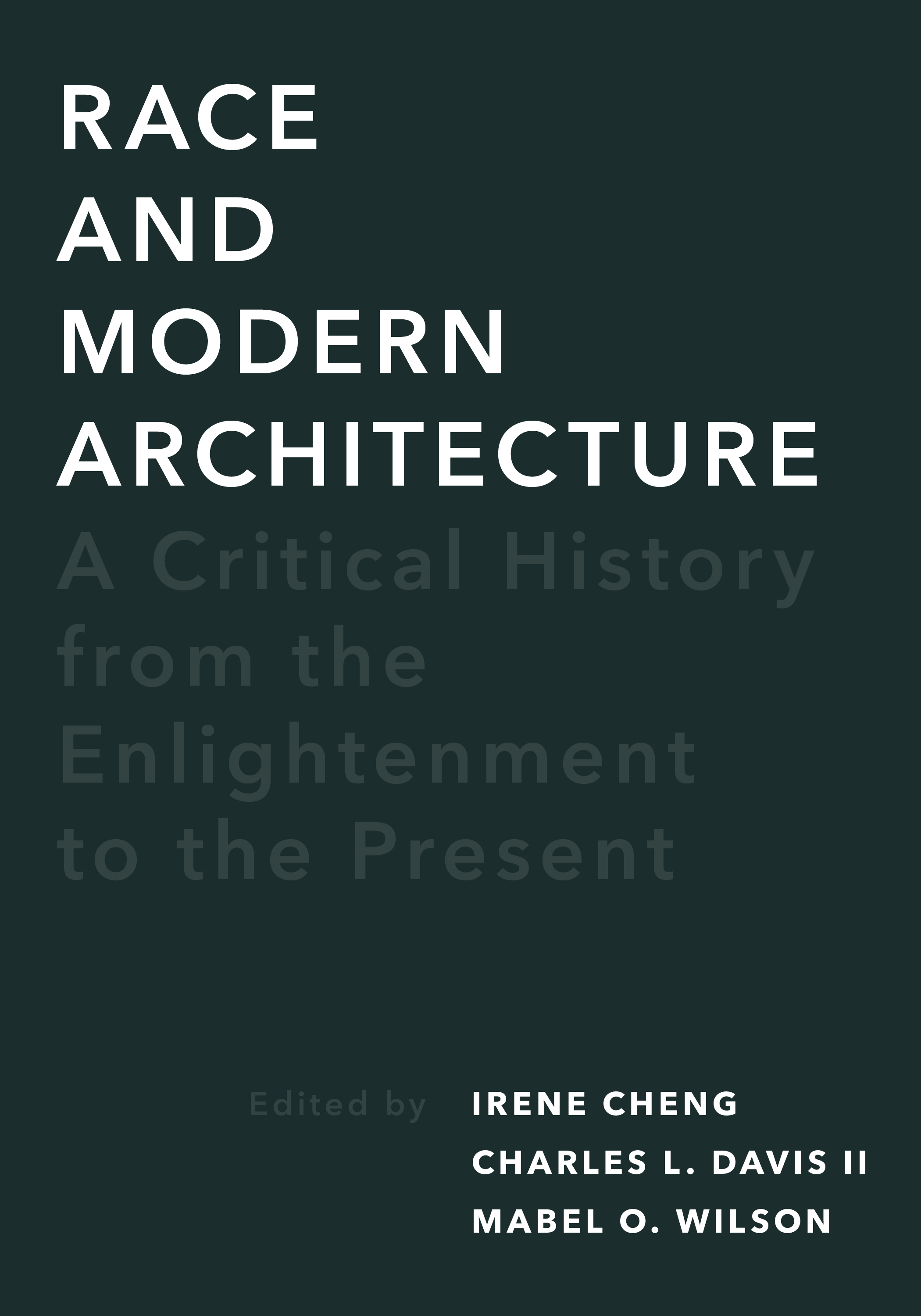 Download Race and Modern Architecture: A Critical History from the Enlightenment to the Present - Irene Cheng file in PDF
