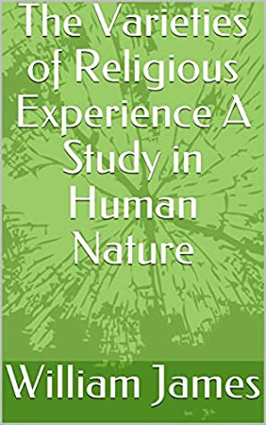 Full Download The Varieties of Religious Experience A Study in Human Nature - William James file in ePub