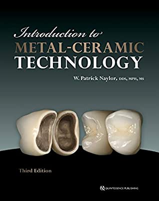 Read Introduction to Metal-Ceramic Technology: Third Edition - W. Patrick Naylor file in PDF