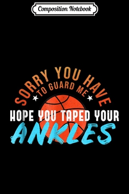 Read Composition Notebook: Funny You Can't Guard Me I BBall Saying Basketball Journal/Notebook Blank Lined Ruled 6x9 100 Pages - Magdalena Straub | PDF