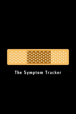Read The Symptom Tracker: Notebook, journal, diary, log book. Child and Personal health record for tracking your symptoms and medication. -  file in PDF