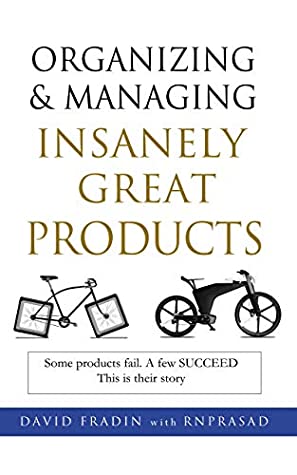 Read Online Organizing and Managing Insanely Great Products - David Fradin file in ePub