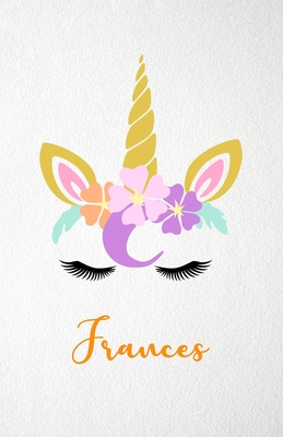 Download Frances A5 Lined Notebook 110 Pages: Funny Blank Journal For Lovely Magical Unicorn Face Dream Family First Name Middle Last Surname. Unique Student Teacher Scrapbook/ Composition Great For Home School Writing - Whisky Man Gift Personal Popular Design | PDF