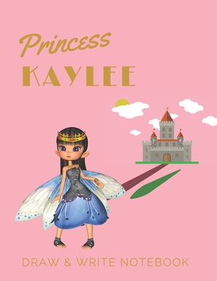 Full Download Princess Kaylee: Personalized with Name Draw & Write Notebook for Little Girls / with Picture Space and Dashed Mid-line - Avery Silvonil file in ePub