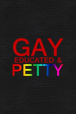 Read Online Gay Educated And Petty: All Purpose 6x9 Blank Lined Notebook Journal Way Better Than A Card Trendy Unique Gift White Grey Sticker Owl - Edgar Willis Bh file in PDF