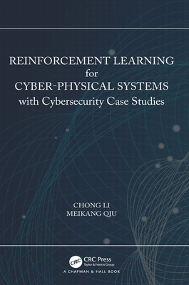 Full Download Reinforcement Learning for Cyber-Physical Systems: With Cybersecurity Case Studies - Chong Li | ePub