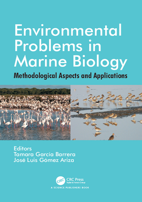 Full Download Environmental Problems in Marine Biology: Methodological Aspects and Applications - Tamara Garcia Barrera file in ePub