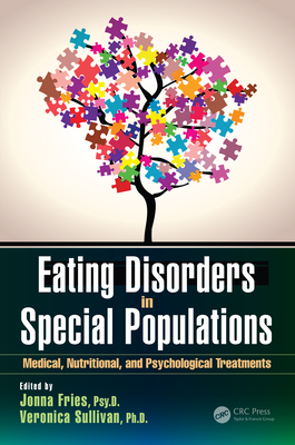 Full Download Eating Disorders in Special Populations: Medical, Nutritional, and Psychological Treatments - Jonna Fries file in PDF