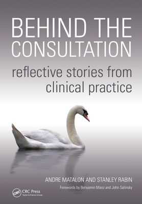 Read Behind the Consultation: Reflective Stories from Clinical Practice - Andre Matalon | ePub