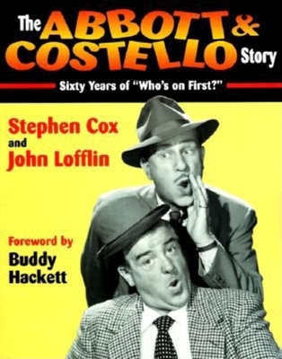 Download The Abbott & Costello Story: Sixty Years of who's on First? - Stephen Cox | ePub